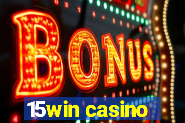 15win casino